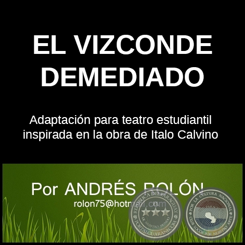 EL VIZCONDE DEMEDIADO - Por ANDRÉS ROLÓN CARDOZO - Año 2022